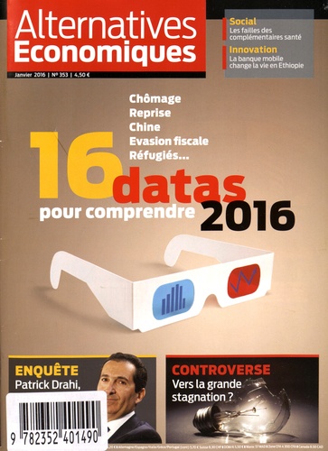 Guillaume Duval - Alternatives économiques N° 353, janvier 2016 : 16 datas pour comprendre 2016.