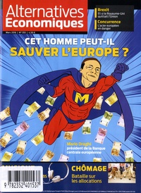 Guillaume Duval - Alternatives économiques N° 355, mars 2016 : Cet homme peut-il sauver l'Europe ?.
