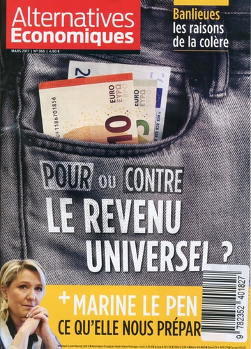 Guillaume Duval - Alternatives économiques N° 366, mars 2017 : Pour ou contre le revenu universel ?.