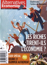 Guillaume Duval - Alternatives économiques N° 373, novembre 2017 : Les riches tirent-ils l'économie ?.