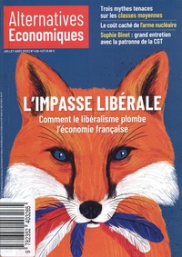 Marc Chevallier et Laurent Jeanneau - Alternatives économiques N° 436-437, juillet-août 2023 : L'impasse libérale - Comment le néolibéralisme plombe l'économie française.