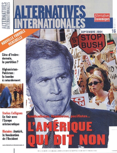Jacques Amalric et Stefan Collignon - Alternatives internationales N° 16 Septembre 2004 : L'Amérique qui dit non.