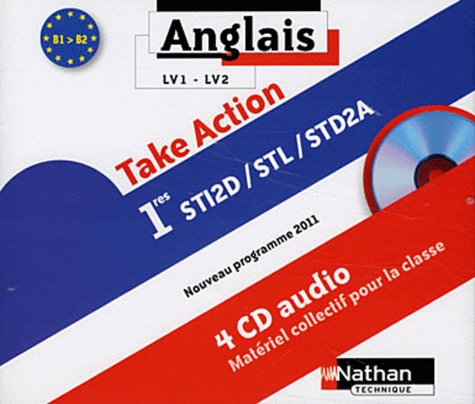 Daniel Bonnet-Piron - Anglais 1e STI2D/STL/STD2A Take Action. 4 CD audio