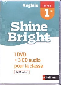Corinne Escales - Anglais 1re B1>B2 Shine Bright. 1 DVD + 3 CD audio
