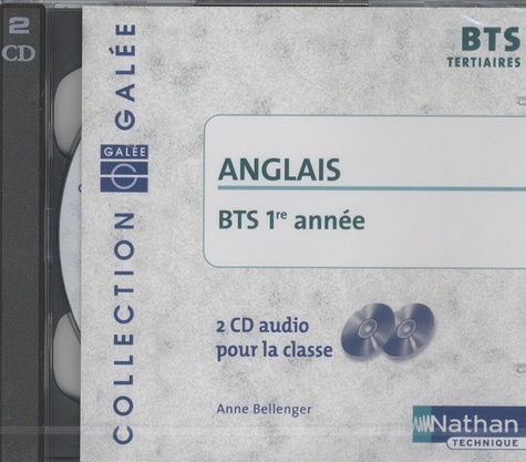 Anne Bellenger - Anglais BTS tertiaire 1ère année - 2 CD audio 2007.