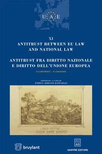 Antitrust between EU Law and National Law / Antitrust fra diritto nazionale e diritto dell'UE