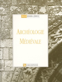  CNRS - Archéologie médiévale N° 30-31/2000-2001 : .