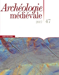 Archéologie médiévale N° 47