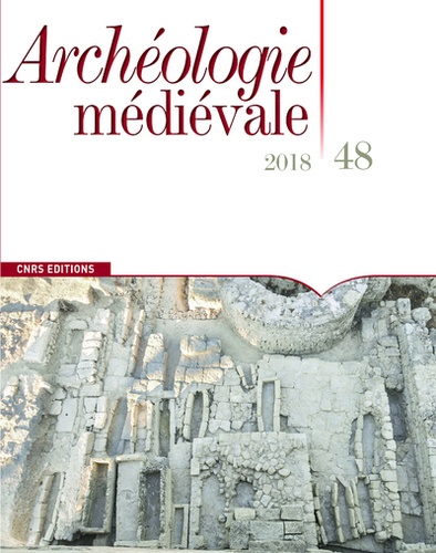 Archéologie médiévale N° 48/2018