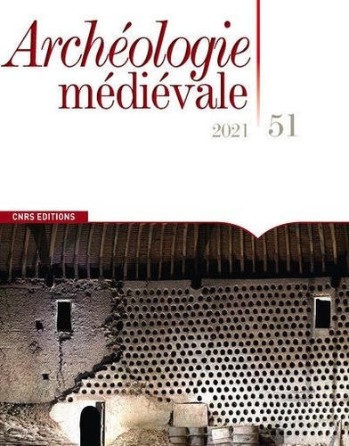 Archéologie médiévale N° 51/2021