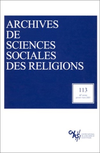  CNRS - Archives de sciences sociales des religions N°113 janv-mars 2001 : .