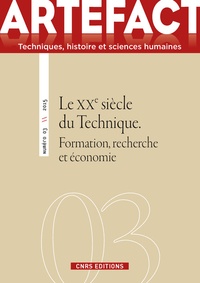 Guy Brucy et Florent Le Bot - Artefact N° 3/2015 : Le XXe siècle technique - Formation, recherche et économie.