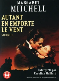 Autant en emporte le vent Tome 1 . 2 CD audio MP3