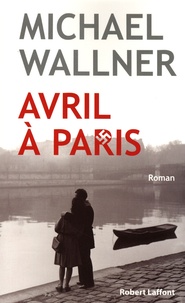 Michael Wallner - Avril à Paris.