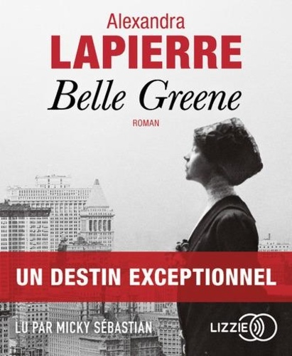 Belle Greene  avec 2 CD audio MP3