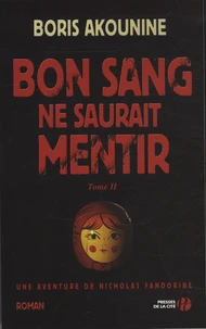 Bon sang ne saurait mentir Tome 2