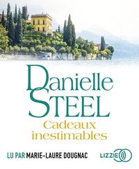 Danielle Steel - Cadeaux inestimables.