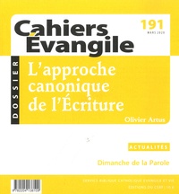 Olivier Artus et Eric Morin - Cahiers Evangile N° 191, mars 2020 : L'approche canonique de l'Ecriture.