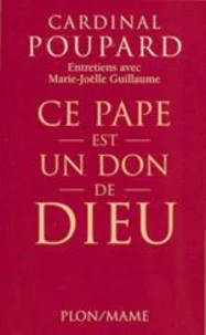 Ce  pape est un don de Dieu