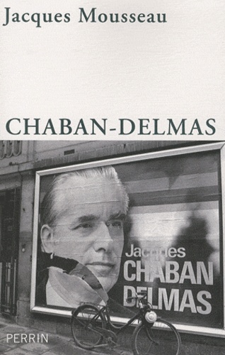 Jacques Mousseau - Chaban-Delmas.