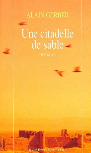 Alain Gerber - Cinq citadelles de sable N°  2 : Une citadelle de sable.