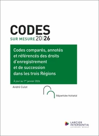 Codes comparés, annotés et référencés des droits d'enregistrement et de succession dans les trois Régions