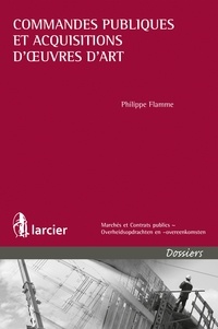 Philippe Flamme - Commandes publiques et acquisitions d'oeuvres d'art.