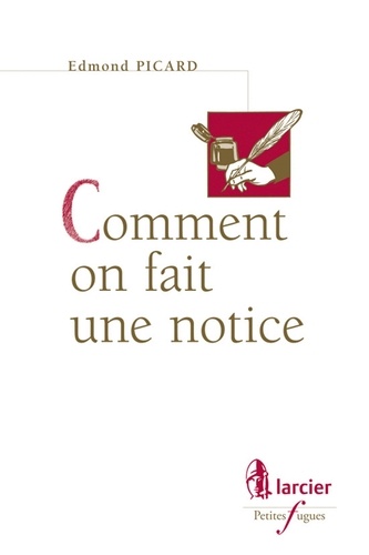 Edmond Picard - Comment on fait une notice.