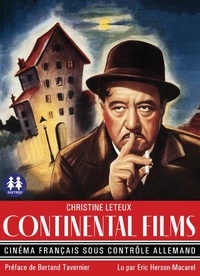 Christine Leteux - Continental Films - Cinéma français sous contrôle allemand.