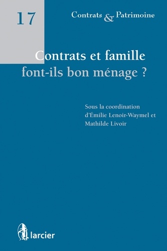 Emilie Lenoir-Waymel et Mathilde Livoir - Contrats et famille font-ils bon ménage ?.