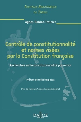 Agnès Roblot-Troizier - Contrôle de constitutionnalité et normes visées par la Constitution française - Recherches sur la constitutionnalité par envoi.