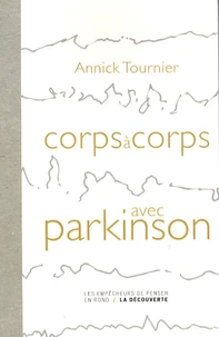 Corps à corps avec Parkinson