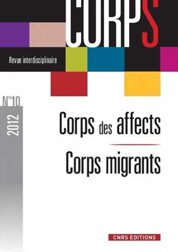 Nicoletta Diasio et Virginie Vinel - Corps N° 10, 2012 : Corps des affects, Corps en migrations.