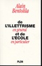 Alain Bentolila - De l'illettrisme en général et de l'école en particulier.