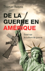 De la guerre en Amérique - Essai sur la culture de guerre.pdf