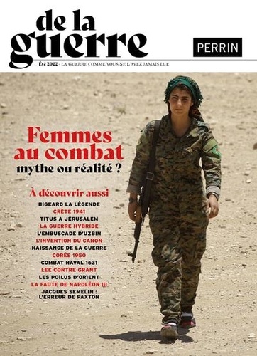 De la guerre N° 2, été 2022. Femmes au combat... de Jean Lopez - Grand  Format - Livre - Decitre