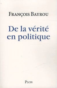 De la vérité en politique