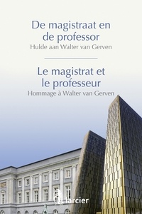 Guy Horsmans et Gerven dirk Van - De magistraat en de professor/Le magistrat et le professeur - Edition bilingue flamand-français.