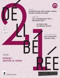 Judith Allenbach et Lara Danguy des Déserts - Délibérée N° 21, mars 2024 : Parquet : gratter le vernis.