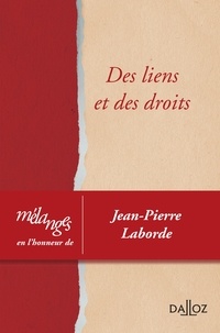 Maryse Badel - Des liens et des droits - Mélanges en l'honneur de Jean-Pierre Laborde.