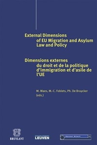 Marleen Maes et Marie-Claire Foblets - Dimensions externes du droit et de la politique d'immigration et d'asile de l'UE.