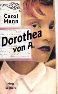 Carol Mann - Dorothea von A..