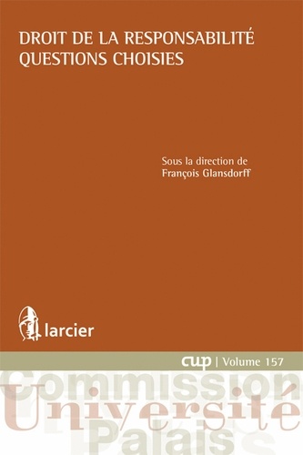 François Glansdorff - Droit de la responsabilité - Questions choisies.