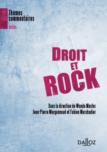 Wanda Mastor et Jean-Pierre Marguénaud - Droit et rock.