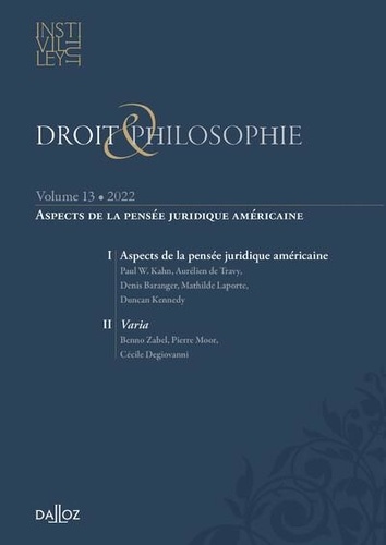 Droit & Philosophie N° 13/2022 Aspects de la pensée juridique américaine