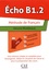 Echo B1.2. Méthode de français version numérique  avec 1 Clé Usb