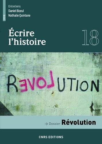 Ecrire l'histoire N° 18/2018 Révolution