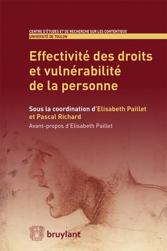 Elisabeth Paillet et Pascal Richard - Effectivité des droits et vulnérabilité de la personne.