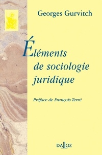 Georges Gurvitch - Eléments de sociologie juridique.