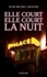 Elle court, elle court... la nuit. Chroniques 1978-1982